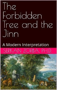 Forbidden Tree and the Jinn -  Serkan Zorba