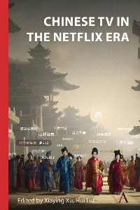 Chinese TV in the Netflix Era - 