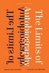 The Limits of Autobiography - Leigh Gilmore