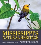Mississippi's Natural Heritage -  Wesley L. Shoop