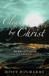 Cleansed by Christ -  Missy Ducharme