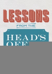 Lessons from the Head’s Office - Brian Walton