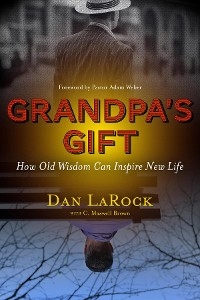 Grandpa's Gift -  Dan LaRock