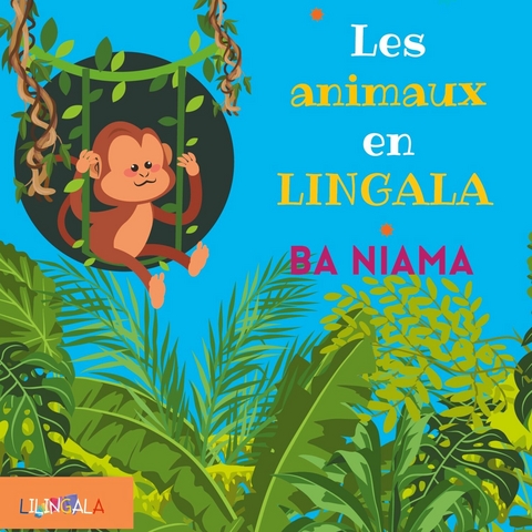 Les animaux en lingala pour enfants -  Lilingala .
