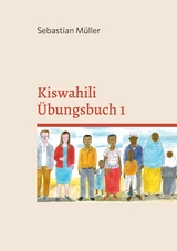 Kiswahili Übungsbuch 1 - Sebastian Müller