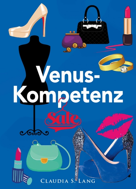 Die Venus-Kompetenz -  Claudia Lang