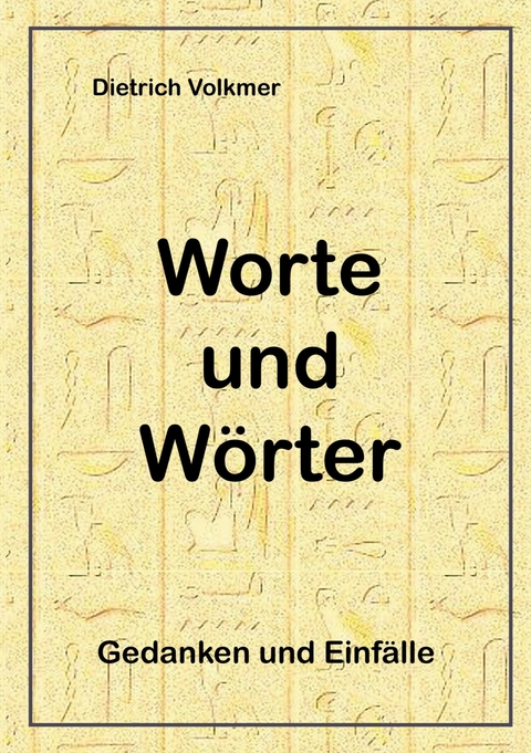 Worte und Wörter -  Dietrich Volkmer