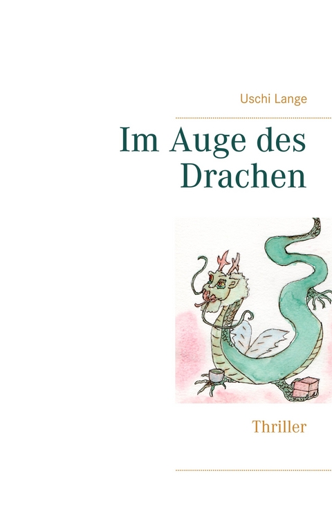 Im Auge des Drachen -  Uschi Lange