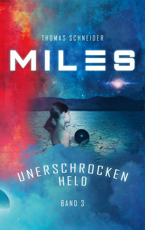 Miles - Unerschrocken Held -  Thomas Schneider