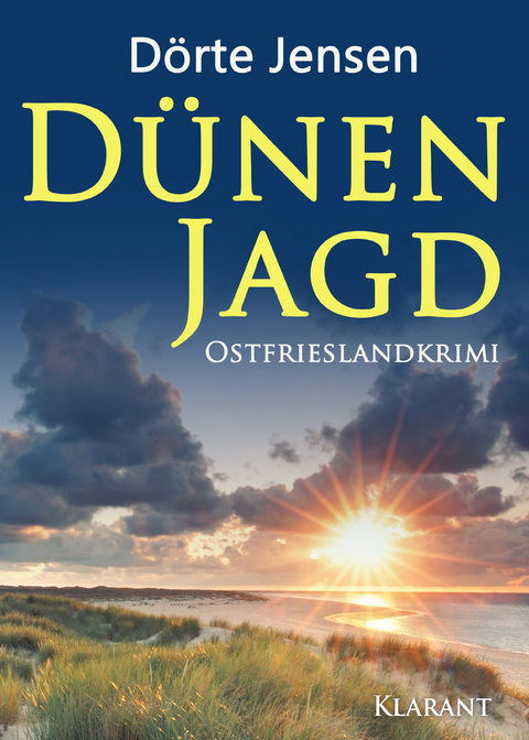 Dünenjagd. Ostfrieslandkrimi -  Dörte Jensen