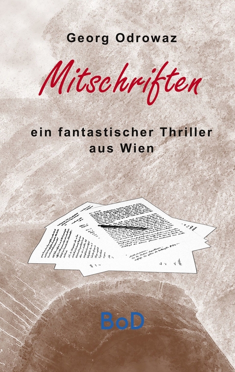 Mitschriften -  Georg Odrowaz