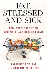 Fat, Stressed, and Sick -  Barbara Price,  Katherine Reid