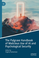 The Palgrave Handbook of Malicious Use of AI and Psychological Security - 