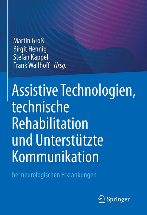 Assistive Technologien, technische Rehabilitation und Unterstützte Kommunikation - 