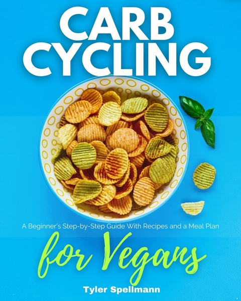 Carb Cycling for Vegans -  Tyler Spellmann