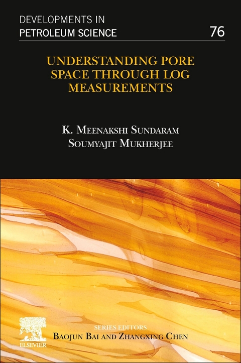 Understanding Pore Space through Log Measurements -  Soumyajit Mukherjee,  K. Meenakshi Sundaram