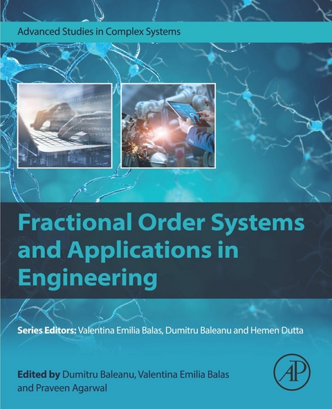 Fractional Order Systems and Applications in Engineering - 