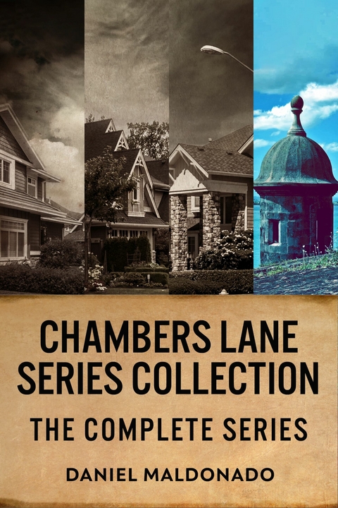Chambers Lane Series Collection -  Daniel Maldonado