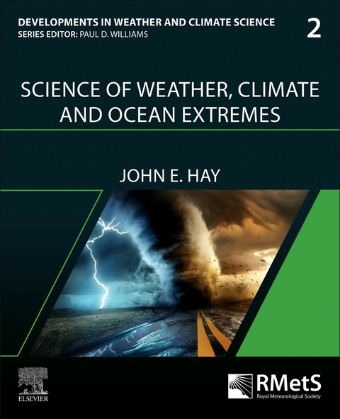 Science of Weather, Climate and Ocean Extremes -  John E. Hay