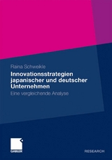 Innovationsstrategien japanischer und deutscher Unternehmen - Raina Schweikle