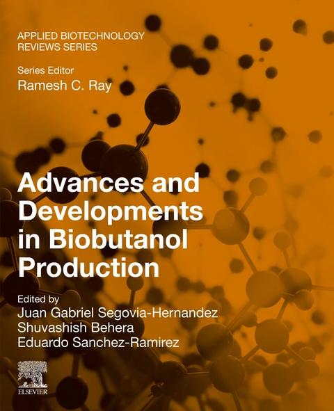 Advances and Developments in Biobutanol Production - 