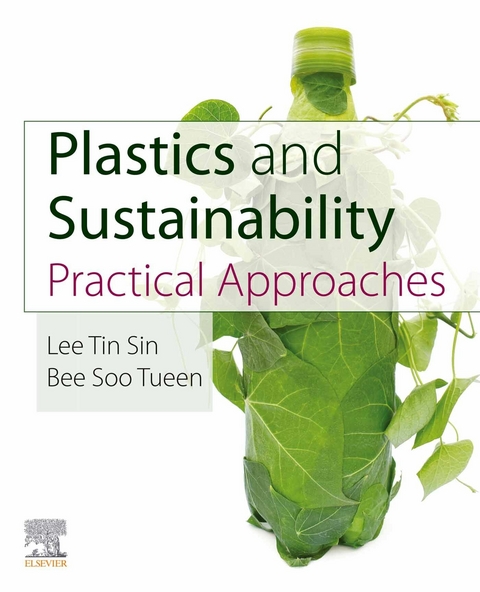 Plastics and Sustainability -  Lee Tin Sin,  Bee Soo Tueen