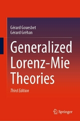 Generalized Lorenz-Mie Theories -  Gérard Gouesbet,  Gérard Gréhan