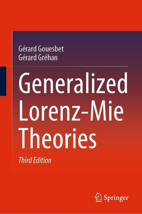 Generalized Lorenz-Mie Theories -  Gérard Gouesbet,  Gérard Gréhan