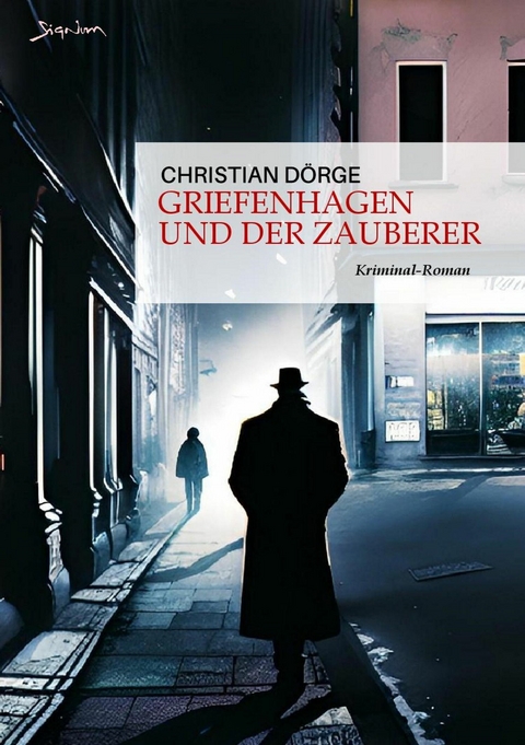 GRIEFENHAGEN UND DER ZAUBERER - Christian Dörge