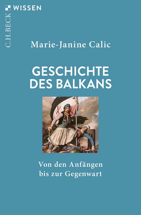 Geschichte des Balkans -  Marie-Janine Calic