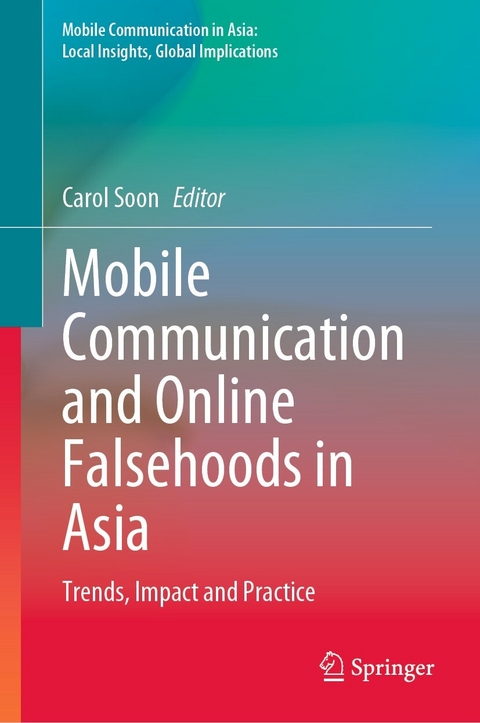 Mobile Communication and Online Falsehoods in Asia - 