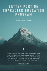 Better Portion Character Education Program -  Courtney Cobbs
