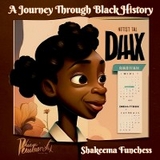 A Journey Through Black History - Shakeema Funchess