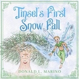 Tinsel's First Snow Fall -  Donald L Marino