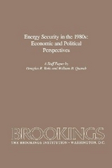 Energy Security in the 1980s -  Douglas Bohi,  William B. Quandt