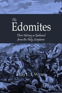 Edomites - Mary L. T. Witter