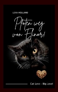 Pfoten weg von Elinor - Lexa Holland