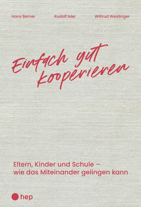 Einfach gut kooperieren (E-Book) - Hans Berner, Rudolf Isler, Wiltrud Weidinger