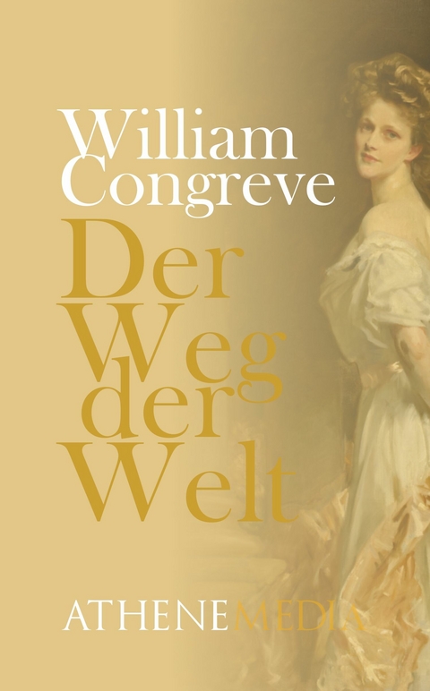 Der Weg der Welt -  William Congreve