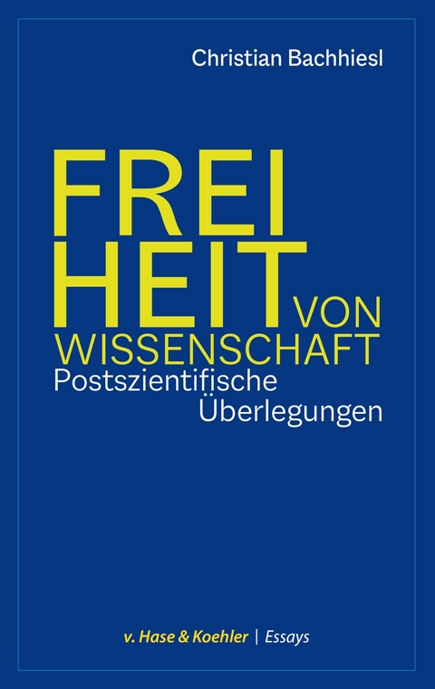 Freiheit von Wissenschaft - Christian Bachhiesl