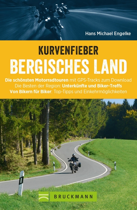 Kurvenfieber Bergisches Land. Motorradführer im Taschenformat -  Hans Michael Engelke