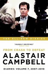 Alastair Campbell Diaries: Volume 7 -  Alastair Campbell