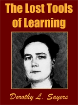 The Lost Tools of Learning - Dorothy L. Sayers