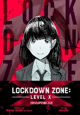 Lockdown Zone: Level X - Romy Oishi