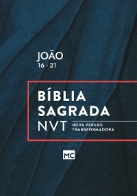 João 16 - 21, NVT -  Editora Mundo Cristão