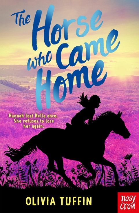 Horse Who Came Home -  Olivia Tuffin
