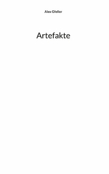 Artefakte - Alex Gfeller