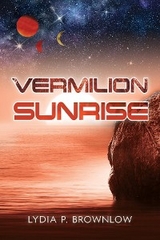 Vermilion Sunrise - Lydia P. Brownlow