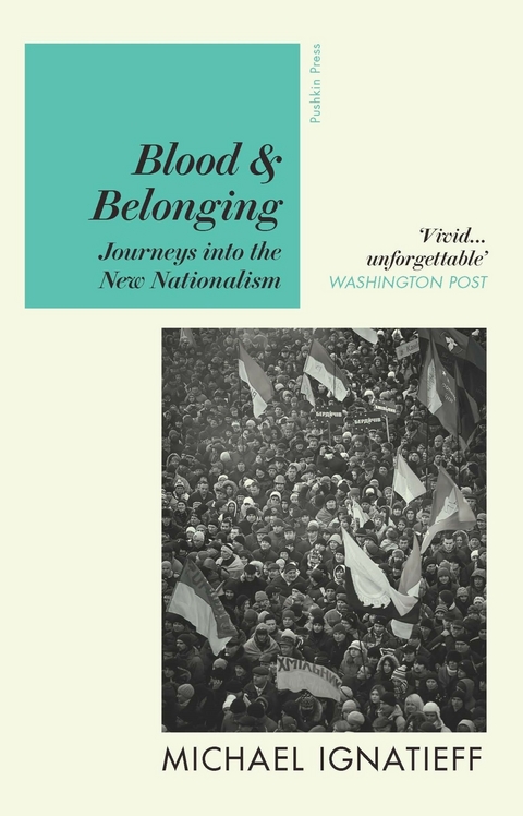 Blood & Belonging -  Michael Ignatieff