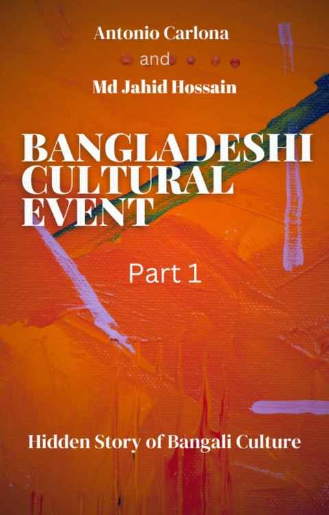 Bangladeshi Cultural Event Part 1 - Antonio Carlona, Md Jahid Hossain